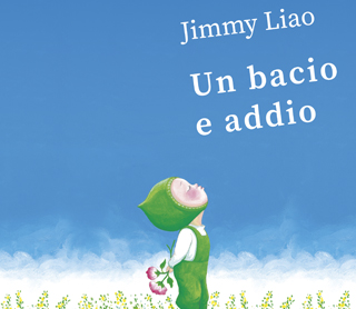 un-bacio-e-addio-jimmy-liao-formazione-per-adulti-giulia-natale-birba-chi-legge-festival-narrazione-assisi-umbria.jpg