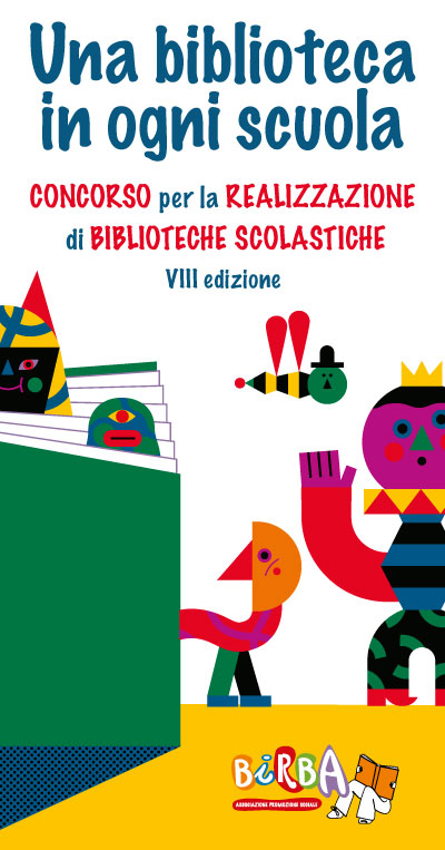 Una biblioteca in ogni scuola 2025 Concorso per la realizzazione di biblioteche scolastiche gestite da volontari Birba