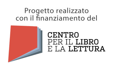 Progetto realizzato con il finanziamento del Centro per il libro e la lettura