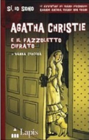 Agatha Christie e il fazzoletto cifrato di Vanna Cercenà con illustrazioni di Elena Temporin